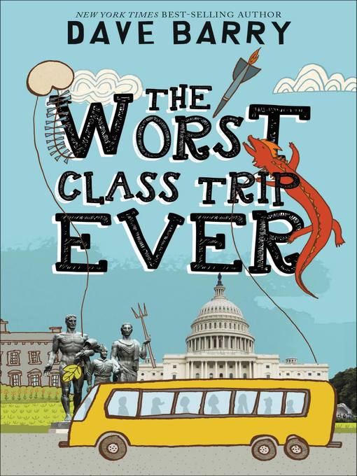 Title details for The Worst Class Trip Ever by Dave Barry - Wait list